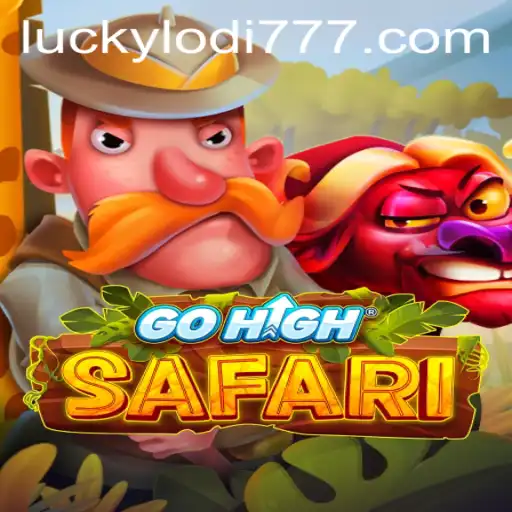 Exploring GoHighSafari at Lodi777 Casino: A Thrilling Adventure Awaits