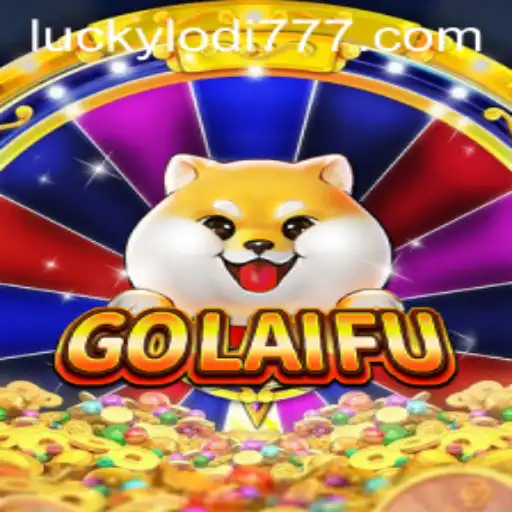 Exploring the Thrills of GoLaiFu at Lodi777 Casino