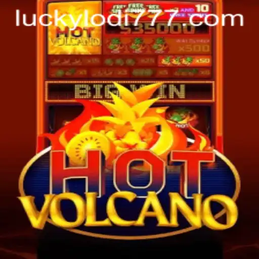 Discover the Eruption of Excitement with HotVolcano at Lodi777 Casino