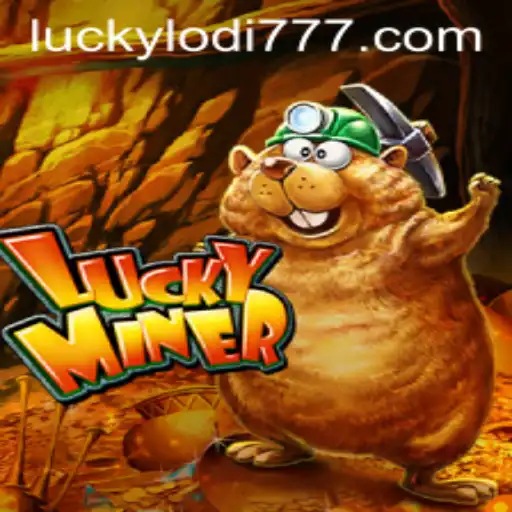 Unveiling LuckyMiner: A Deep Dive into the Thrilling Game at Lodi777 Casino