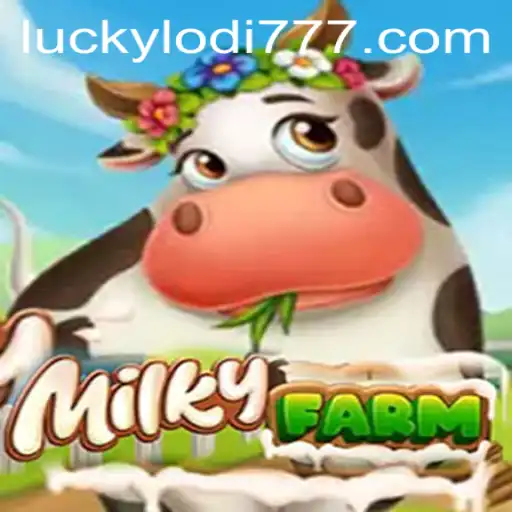 Exploring the Enchanting World of MilkyFarm at Lodi777 Casino