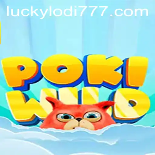 Exploring the Thrills of PokiWild at Lodi777 Casino