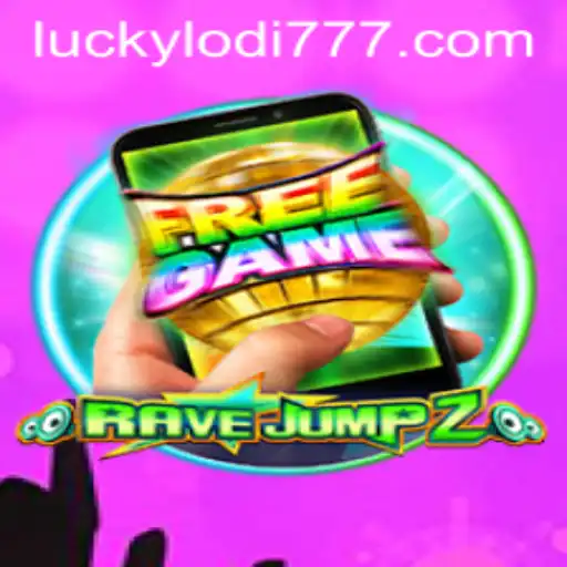RaveJump2M: A Thrilling Experience at Lodi777 Casino