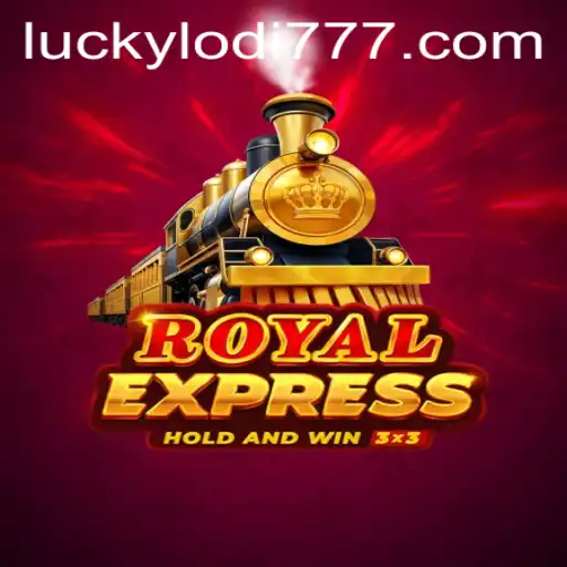 Exploring Royalexpress: A Thrilling Venture at Lodi777 Casino