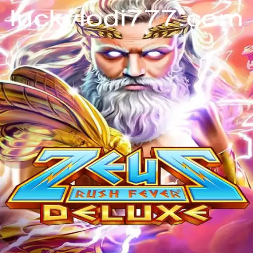 ZeusRushFeverDeluxe: A Thrilling Adventure at Lodi777 Casino